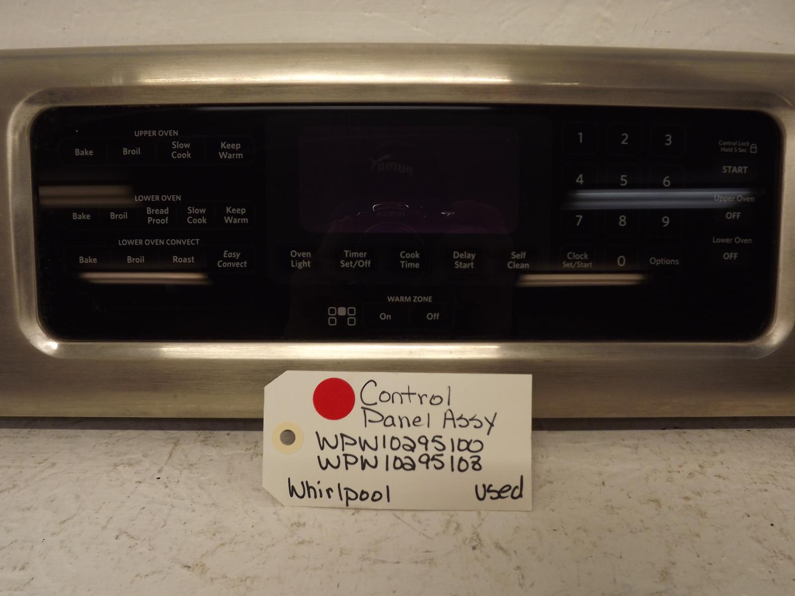 Whirlpool Range WPW10295100 WPW10295108 Control Panel Assy Used Whirlpool Range WPW10295100 WPW10295108 Control Panel Assy Used